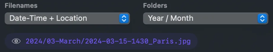 The Filenames menu set to Date-Time + Location and the Folders menu set to Year / Month, with a preview path of 2024/03-March/2024-03-15-1430_Paris.jpg